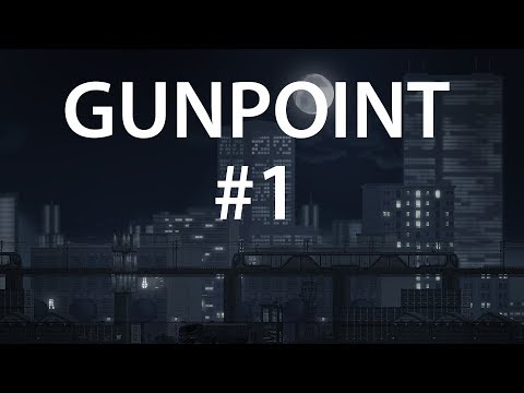 Прохождение. Gunpoint #1 - НАЧАЛО ШПИОНАЖА