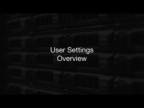 User Settings Overview