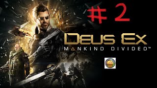Deus Ex: Mankind Divided | [No Commentary] | Pt. 2 - Fixing My Augs