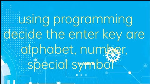 check enter keys are alphabet, number, special characters #program #c