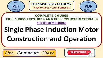 Machines 08   Complete Course   Electrical Machines   Single Phase Induction Motor   Construction an