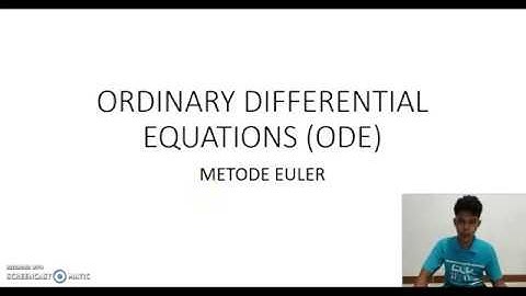 Persamaan Diferensial Numeris - Metode Euler