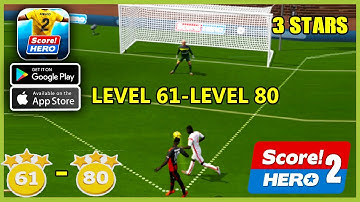 Score Hero 2 Level 61 - Level 80 Gameplay Walkthrough (3 Star)