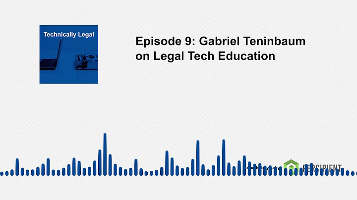 Episode 9 Gabriel Teninbaum on Legal Tech Education