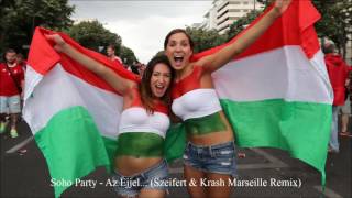 Video thumbnail of "Soho Party - Az Éjjel Soha Nem Érhet Véget (Szeifert & Krash Marseille Remix)"
