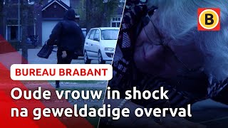 OUDE VROUW staat OOG IN OOG met overvaller | Bureau Brabant