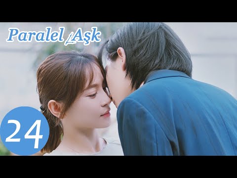 Paralel Aşk | 24. Final Bölümü | Parallel Love | 时间倒数遇见你 | Li Hong Yi, Shi Shi | WeTV Turkish