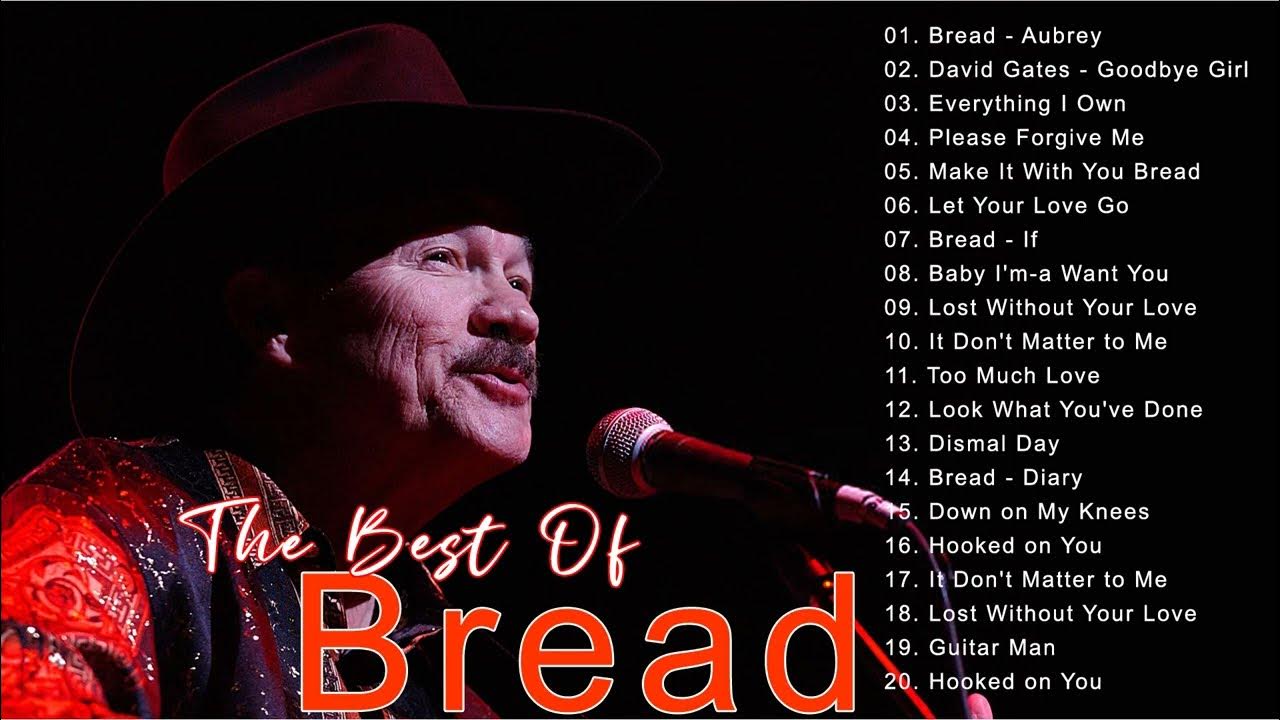 Best Songs of BREAD BREAD Greatest Hits Full Album YouTube