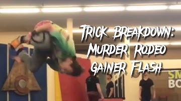 Trick Breakdown: Murder Rodeo Gainer Flash