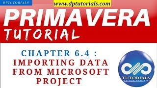 Primavera P6 Tutorials : Chapter - 6.4 : Importing Data from Microsoft Project into Primavera P6