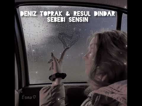 Deniz Toprak & Resul Dindar sebebi sensin