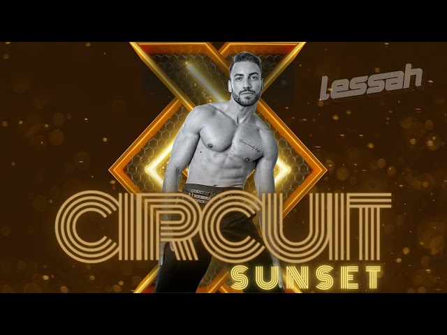 CIRCUIT SUNSET SETMIX - Dj Lessah class=