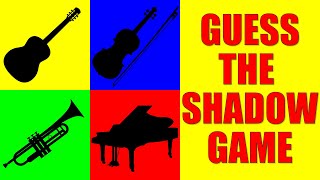 Guess the Musical Instruments from Their Shadow | Quiz Game for Kids, Preschoolers, and Kindergarten by Kiddopedia 747,463 views 9 months ago 10 minutes, 29 seconds