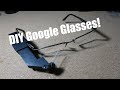 DIY Google Glasses