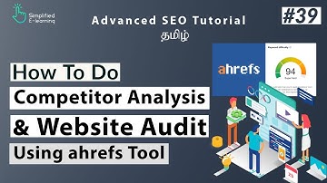 How to do Competitor Analysis and SEO Site Audit using ahrefs in Tamil | #39