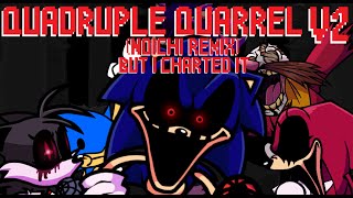 Quadruple Quarrel Noichi Remix V2, but I charted it