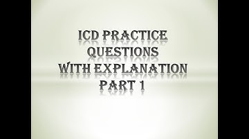 MEDICAL CODING | PRACTICE QUESTIONS | ICD | WITH EXPLANATION | PART 1 |