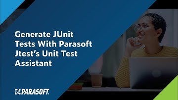 Generate JUnit Tests With Parasoft Jtest’s Unit Test Assistant