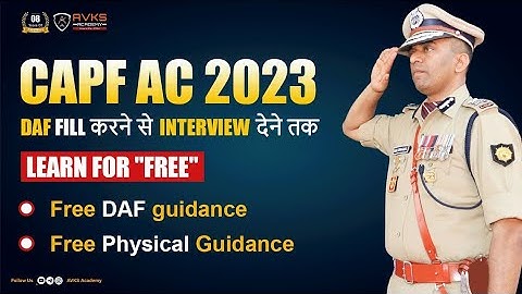 CAPF AC 2023 DAF FILLING PROCESS | HOW TO FILL DAF | CAPF 2023 PHYSICAL GUIDANCE | AVKS CAPF