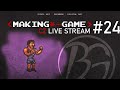 MAKING GAME | LIVE STREAM # 24 | NEW ENEMY "GUSTAVO" #czechgame #bouncergames #openbor