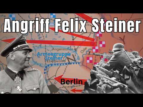 Berlin Was Never the Goal - Felix Steiner and the Downfall | Army Group Steiner