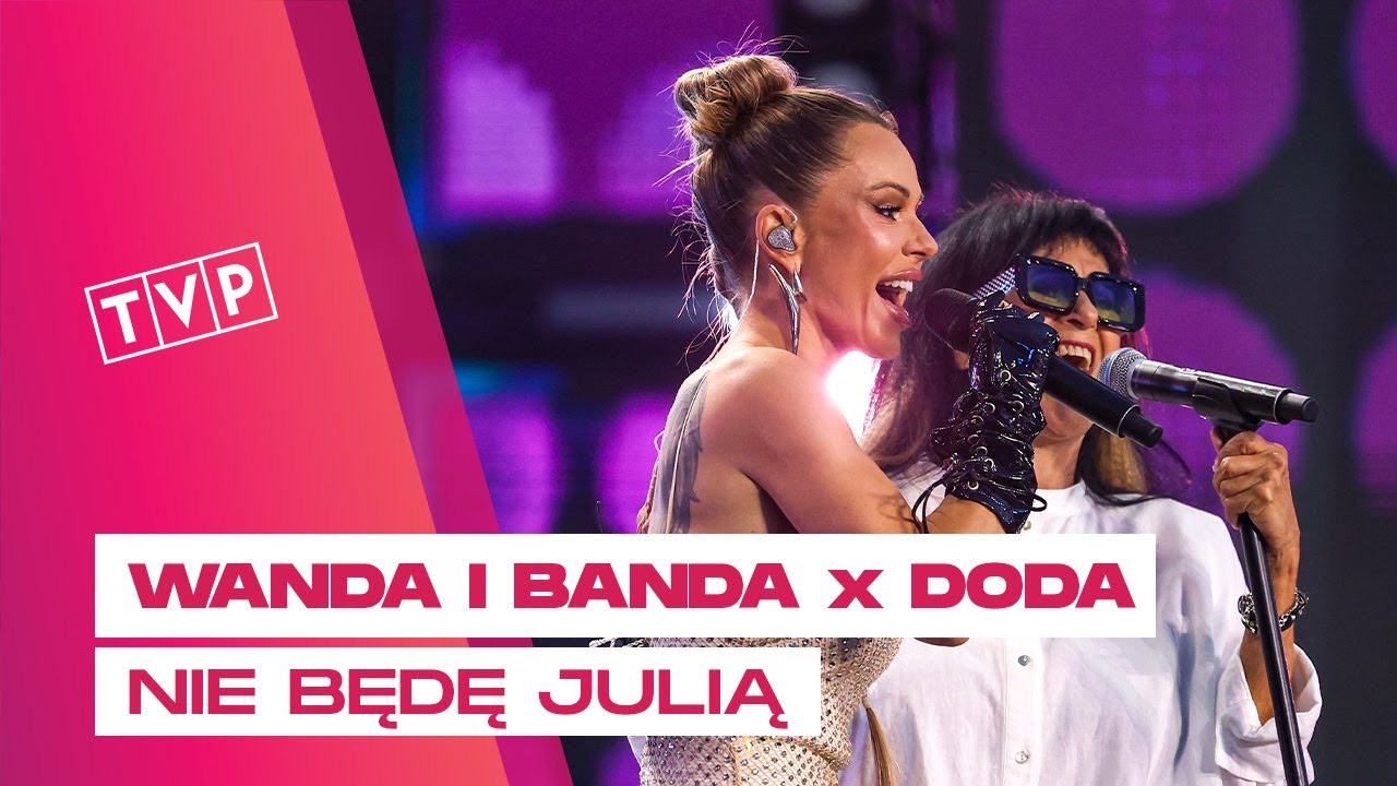 Wanda i Banda x Doda - Nie Będę Julią || Lato z Radiem i Telewizją Polską - Zakopane