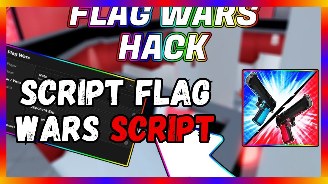 🔥 Dominate Flag Wars with This Powerful Script! 🚩 [2024 Edition] - YouTube