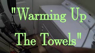 28 - Warming Up The Towels (Dryer Sounds)