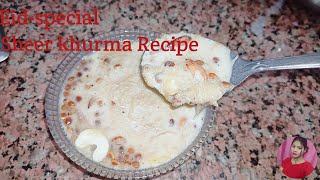 Sheer khurma Recipe-Eid Special Recipe-Famous dessert ||सेवई- बानाने का  विधि-Easy Recipe||