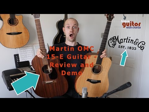 Martin OMC 15-E Guitar - Review and Demo