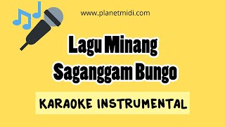 Lagu Minang - Saganggam Bungo (Karaoke Instrumental)