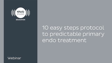 10 easy steps protocol to predictable primary endo treatment