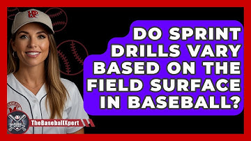 Do Sprint Drills Vary Based On The Field Surface In Baseball? - The Baseball Xpert