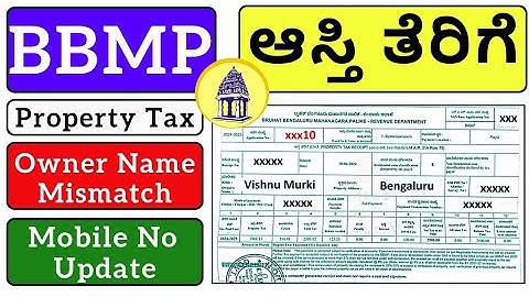 How To Update Owner Name and Mobile No in BBMP Property Tax | Vishnu Murki