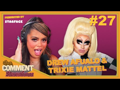  Trixie Mattel | THE COMMENT SECTION EP 27