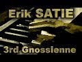 Erik SATIE: Gnossienne No. 3