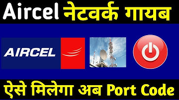 Aircel Network Shutting Down,Network Problem,How to Get Porting Code in Aircel