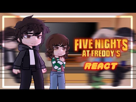 — FNAF movie reacts || FNAF || unfinished(ish) || spoilers || Kavana ||
