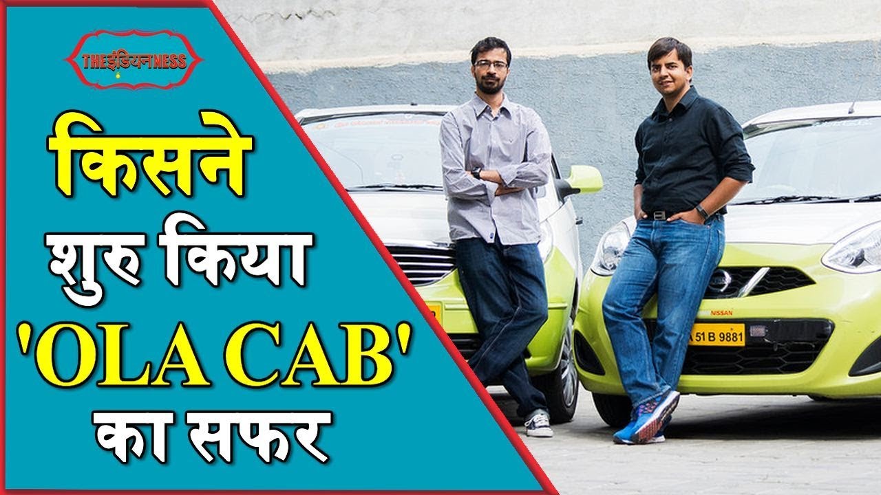 The OLA CABS StratUp || Bhavish Aggarwal & Ankit Bhati Success Story | Founders Of OLA