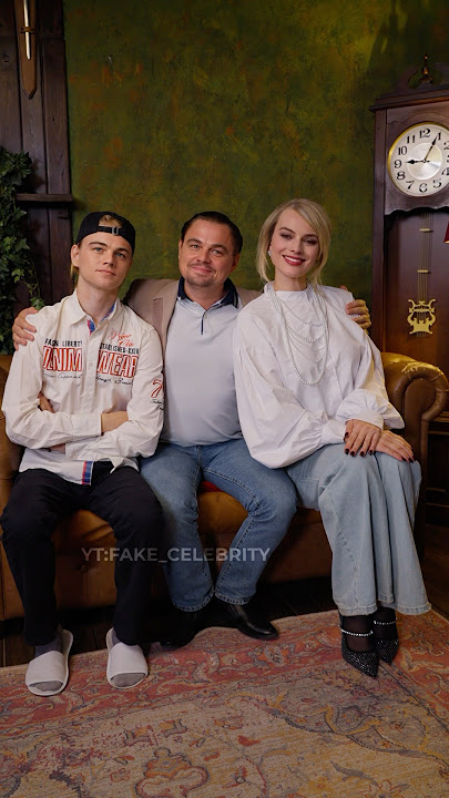 typical family photo🤭 #fakecelebrity #margotrobbie #leonardodicaprio #hollywood #celebrity #shorts