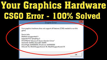 How To Fix CSGO Your Graphics Hardware Does Not Support 2020