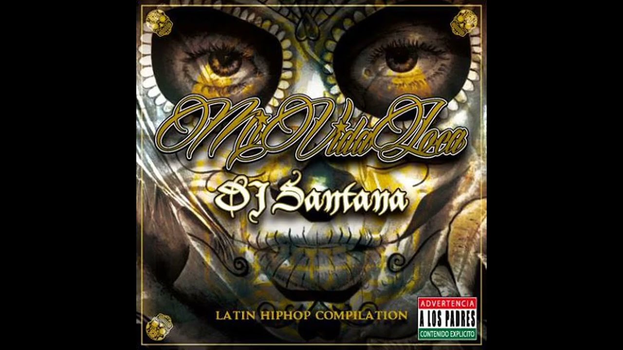 Mi Vida Loca チカーノ Chicano G-Rap ローライダー MI VIDA LOCA / DJ SANTANA - YouTube