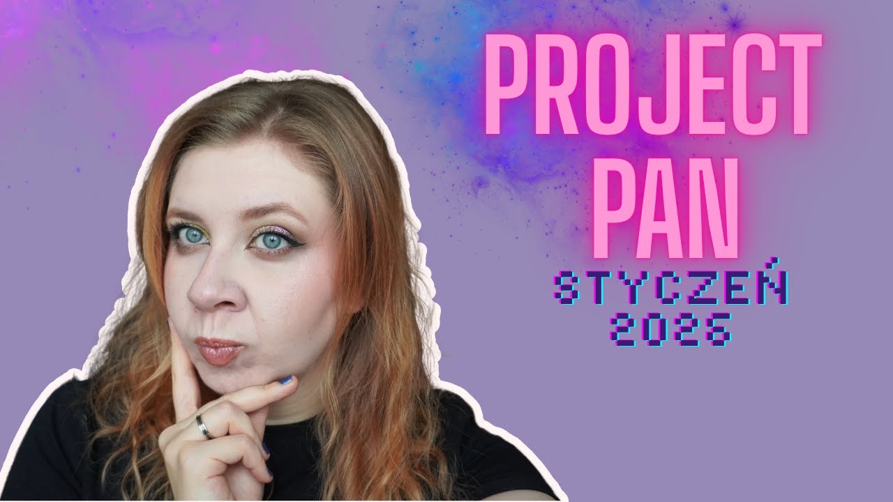 Project Pan 2026 | Nowy rok, nowy projekt #01