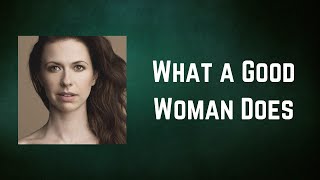 Joy Williams - What a Good Woman Does (Lyrics)