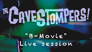 The Cavestompers "B-movie" Live Session
