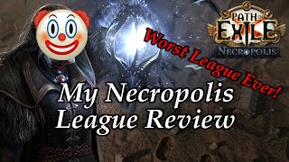 Path of Exile | 3.24 | My Necropolis League Review | Incoming New Content |