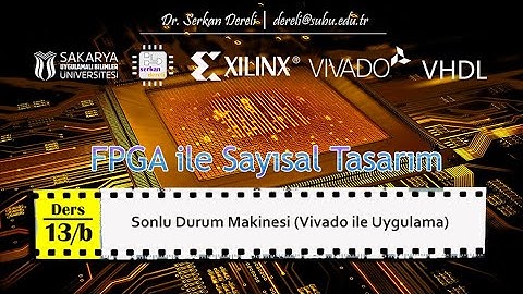 FPGA ve VHDL - 13/b - Sonlu Durum Makinesi Uygulaması