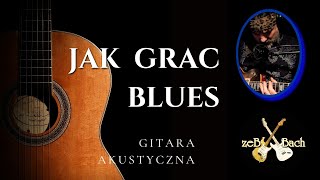 Gitara@zebbach -JAK GRAC BLUES ???🤔🤔🤔