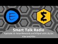 Smart Talk Radio 23 Ellipal and SmartRewards with Lily Da Vine and Film