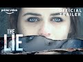 The lie  official trailer  welcome to the blumhouse  prime